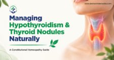 Managing Hypothyroidism & Thyroid Nodules Naturally: A Constitutional Homeopathy Guide